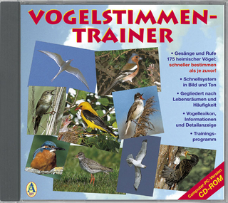 Vogelstimmen-Trainer. Schnellsystem in Bild und Ton auf PC/CD-ROM mit Trainingsprogramm