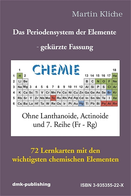 Das Periodensystem der Elemente - gek&uuml;rzte Fassung - Martin Kliche