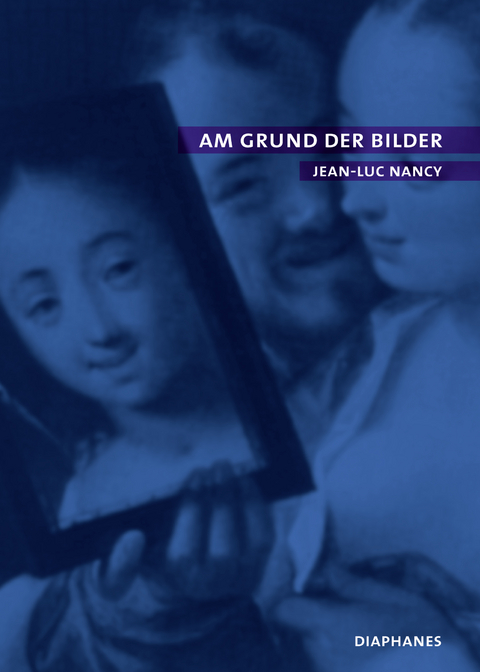 Am Grund der Bilder - Jean-Luc Nancy