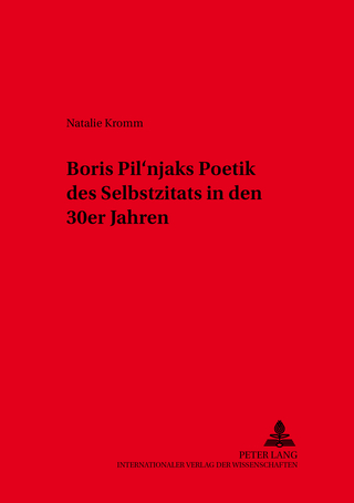 Boris Pil’njaks Poetik des Selbstzitats in den 30er Jahren