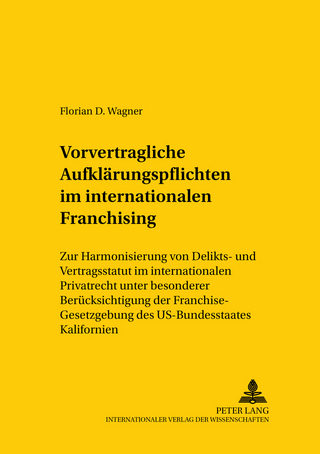 Vorvertragliche Aufklärungspflichten im internationalen Franchising