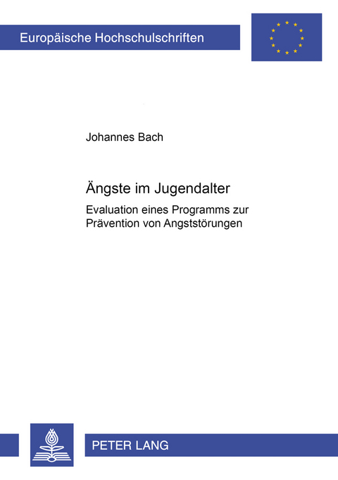 &Auml;ngste im Jugendalter - Johannes Bach