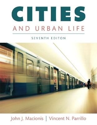 Cities and Urban Life - John Macionis, Vincent Parrillo