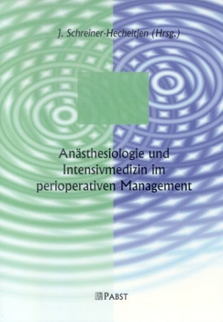 Anästhesiologie und Intensivmedizin im perioperativen Management
