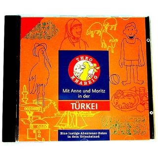 Theo Knarzig / Mit Anne und Moritz in der Türkei (CD)
