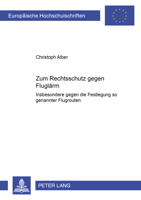 Zum Rechtsschutz gegen Flugl&auml;rm - Christoph Alber