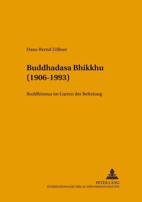 Buddhadasa Bhikkhu (1906-1993) - Hans-Bernd Z&ouml;llner