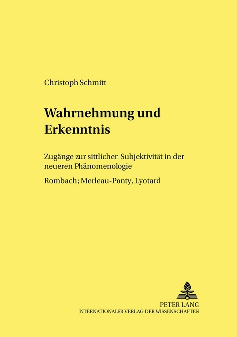 Wahrnehmung und Erkenntnis - Christoph Schmitt