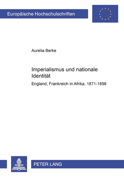 Imperialismus und nationale Identit&auml;t - Aurelia Berke