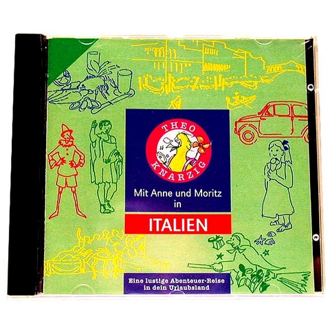 Theo Knarzig / Mit Anne und Moritz in Italien (CD) - Gunda Krüdener
