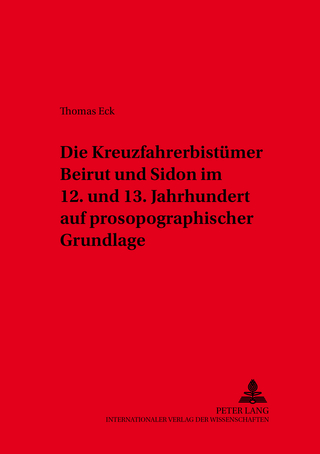 Die Kreuzfahrerbistümer Beirut und Sidon im 12. und 13. Jahrhundert auf prosopographischer Grundlage
