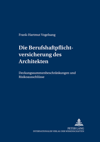 Die Berufshaftpflichtversicherung des Architekten