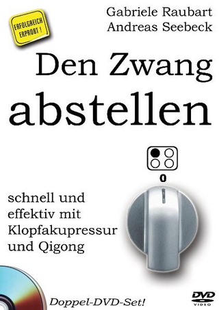 Den Zwang abstellen – schnell und effektiv mit Klopfakupressur und Qigong