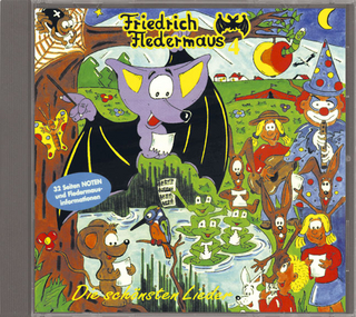 Friedrich Fledermaus - Lieder