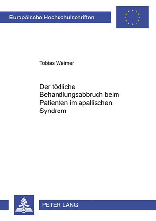 Der tödliche Behandlungsabbruch beim Patienten im apallischen Syndrom