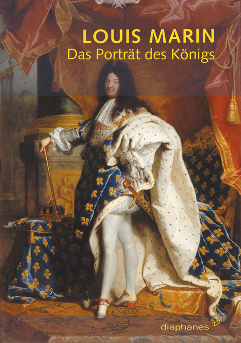 Das Portr&auml;t des K&ouml;nigs - Louis Marin