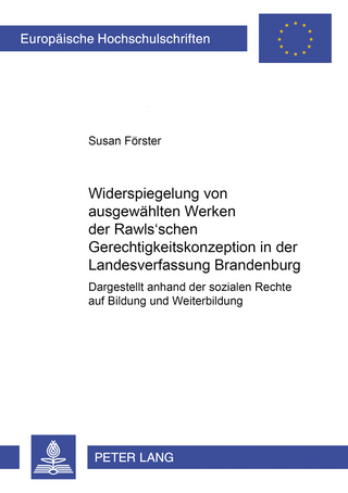 Widerspiegelung von ausgewählten Werken der Rawls’schen Gerechtigkeitskonzeption in der Landesverfassung Brandenburg