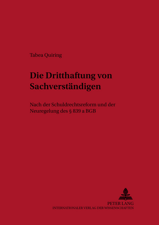 Die Dritthaftung von Sachverständigen