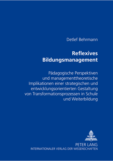 Reflexives Bildungsmanagement - Detlef Behrmann