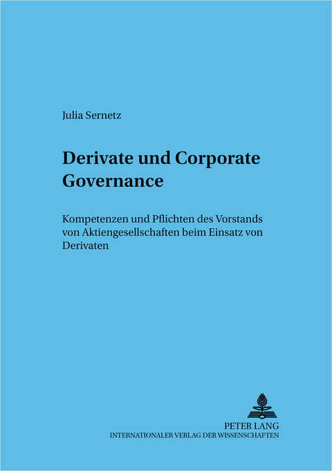 Derivate und Corporate Governance - Julia Sernetz