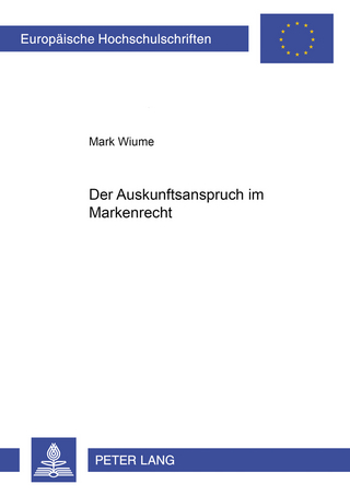Der Auskunftsanspruch im Markenrecht