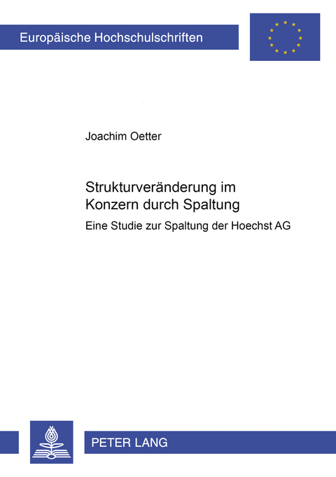 Strukturver&auml;nderung im Konzern durch Spaltung - Joachim Oetter
