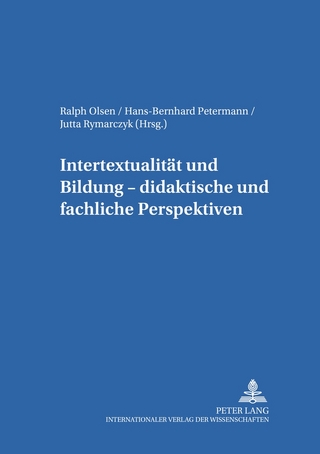 Intertextualität und Bildung – didaktische und fachliche Perspektiven