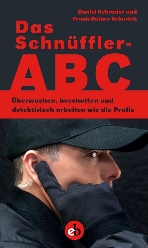 Das Schn&uuml;ffler-ABC - Daniel Schrader, Frank-Rainer Schurich