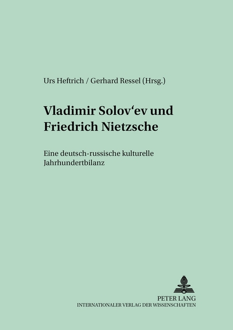 Vladimir Solov&rsquo;ev und Friedrich Nietzsche - 