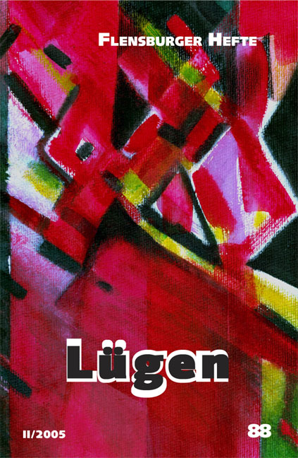 L&uuml;gen - Wolfgang Weirauch, Katharina von Bechtolsheim, Simone Dietz, Freimut Duve, Renate Hasselberg, Andreas Laudert, Hans Leyendecker, Beate Naefe-Storm, Nick Thomas