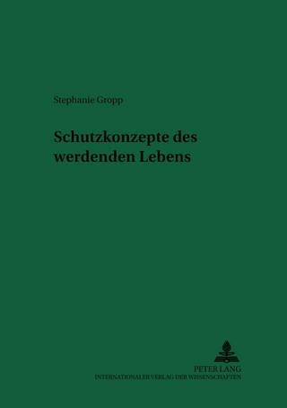 Schutzkonzepte des werdenden Lebens