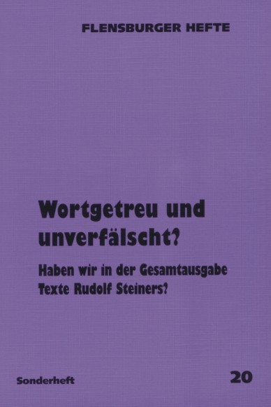 Wortgetreu und unverf&auml;lscht? - Wolfgang G&auml;deke, Christward Kr&ouml;ner, Klaus D Neumann, Walter Kugler