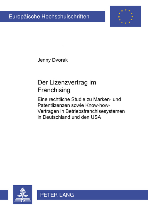 Der Lizenzvertrag im Franchising - Jenny Dvorak