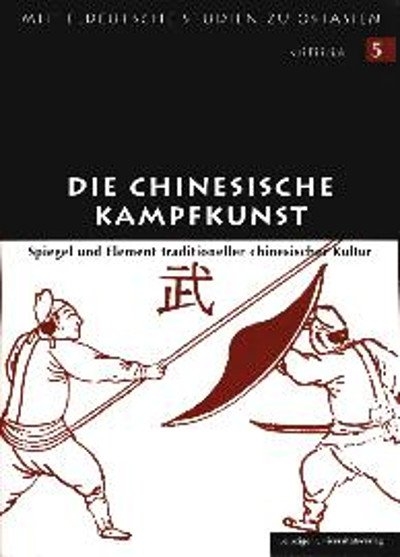 Die chinesische Kampfkunst - Kai Filipiak