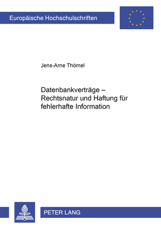 Datenbankvertraege – Rechtsnatur und Haftung fuer fehlerhafte Information