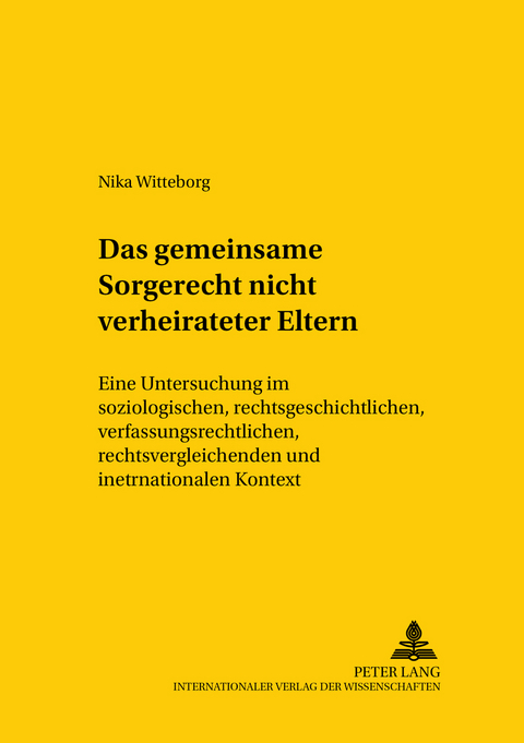 Das gemeinsame Sorgerecht nichtverheirateter Eltern - Nika Witteborg