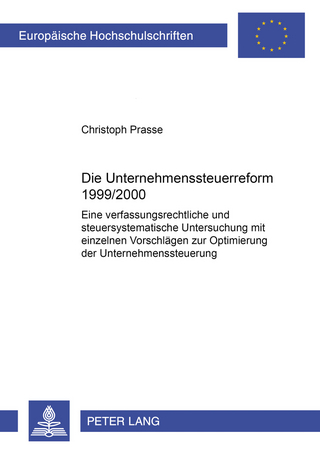 Die Unternehmenssteuerreform 1999/2000