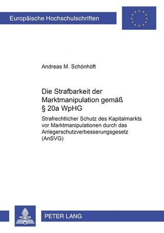 Die Strafbarkeit der Marktmanipulation gemäß § 20a WpHG