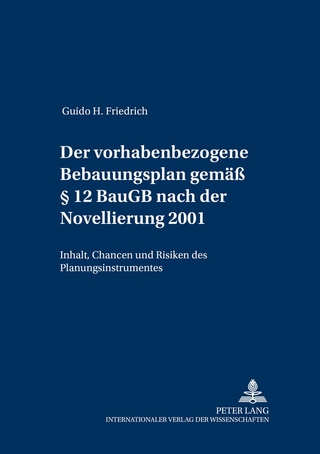 Der vorhabenbezogene Bebauungsplan gemäß § 12 BauGB nach der Novellierung 2001