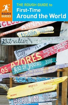 The Rough Guide to First-Time Around the World : Exclusive - Rough Guides