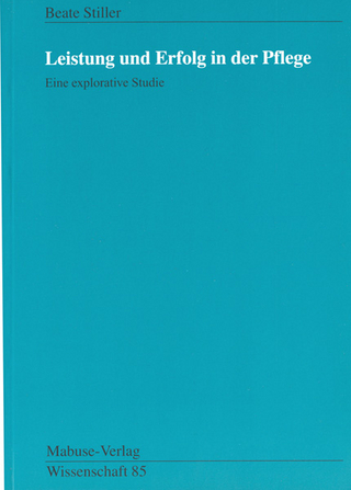 Leistung und Erfolg in der Pflege