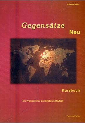 Gegensätze neu. Ein Programm für die Mittelstufe Deutsch als Fremdsprache