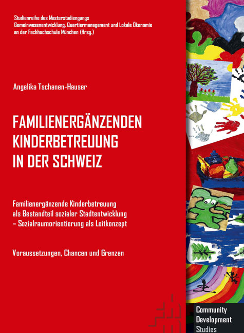 Familienerg&auml;nzende Kinderbetreuung in der Schweiz - Angelika Tschanen-Hauser