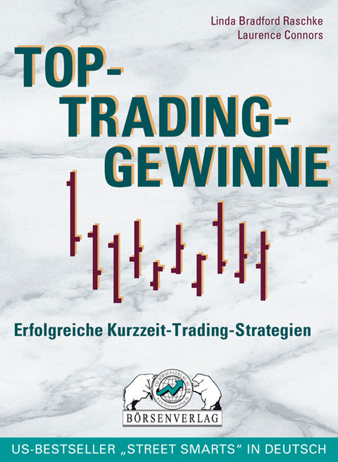 Top-Trading-Gewinne - Laurence A Connors, Linda Bradford Raschke