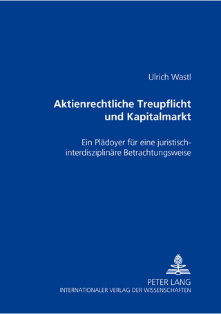 Aktienrechtliche Treupflicht und Kapitalmarkt