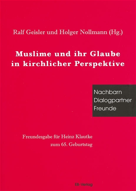 Muslime und ihr Glaube in kirchlicher Perspektive - 
