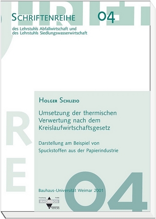Umsetzung der thermischen Verwertung nach dem Kreislaufwirtschaftsgesetz