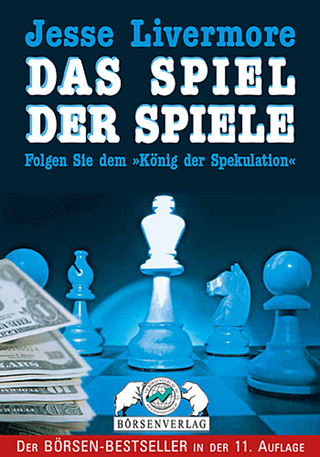 Jesse Livermore - Das Spiel der Spiele