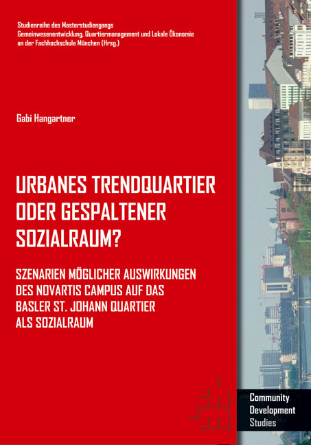 Urbanes Trendquartier oder gespaltener Sozialraum? - Gabi Hangartner