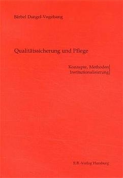 Qualit&auml;tssicherung und Pflege - B&auml;rbel Dangel-Vogelsang
